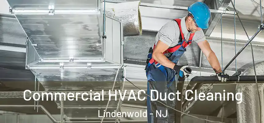  Commercial HVAC Duct Cleaning Lindenwold - NJ